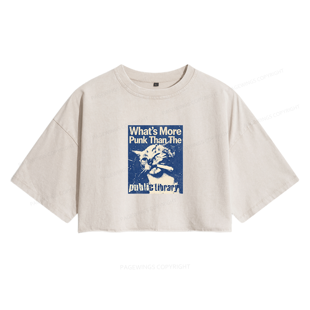 Pagewings What's More Punk Than The Public Library Women's Washed Cropped T-shirt