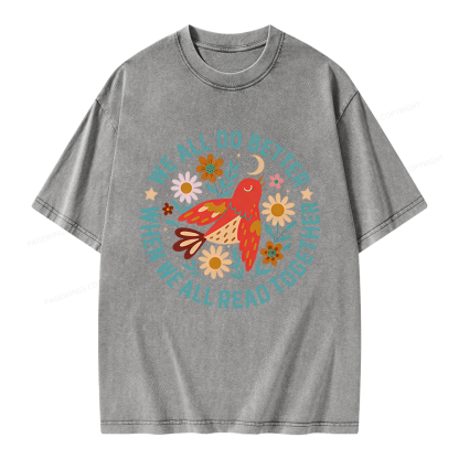 Pagewings We All do Better When We All Read Together Unisex Washed T-shirt