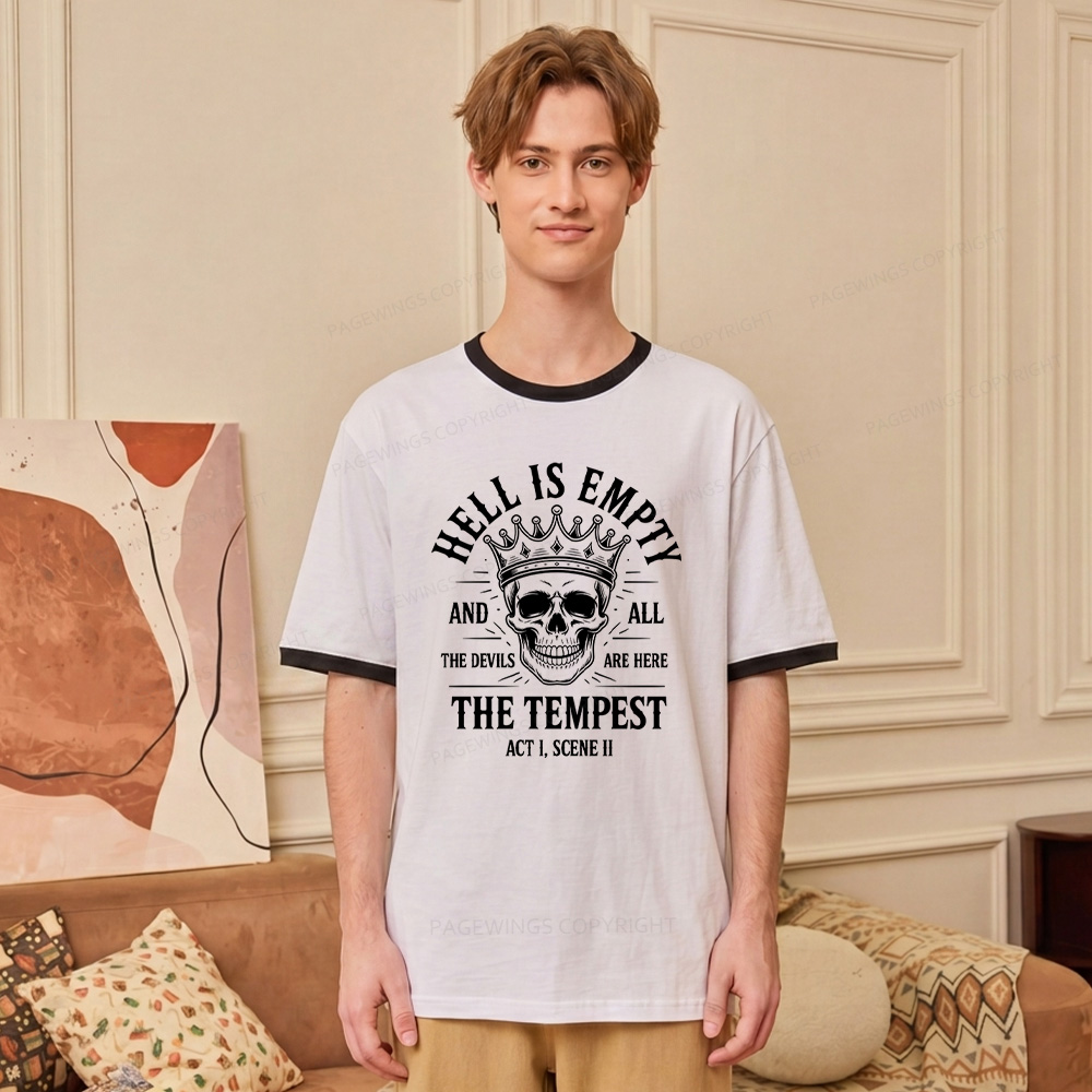 Pagewings Hell is Empty and All The Devils are Here Unisex Ringer T-Shirt 