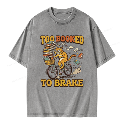 Pagewings Too Booked To Brake Unisex Washed T-shirt