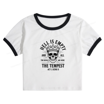 Pagewings Hell is Empty and All The Devils are Here Baby Tee Cropped Ringer T-Shirt