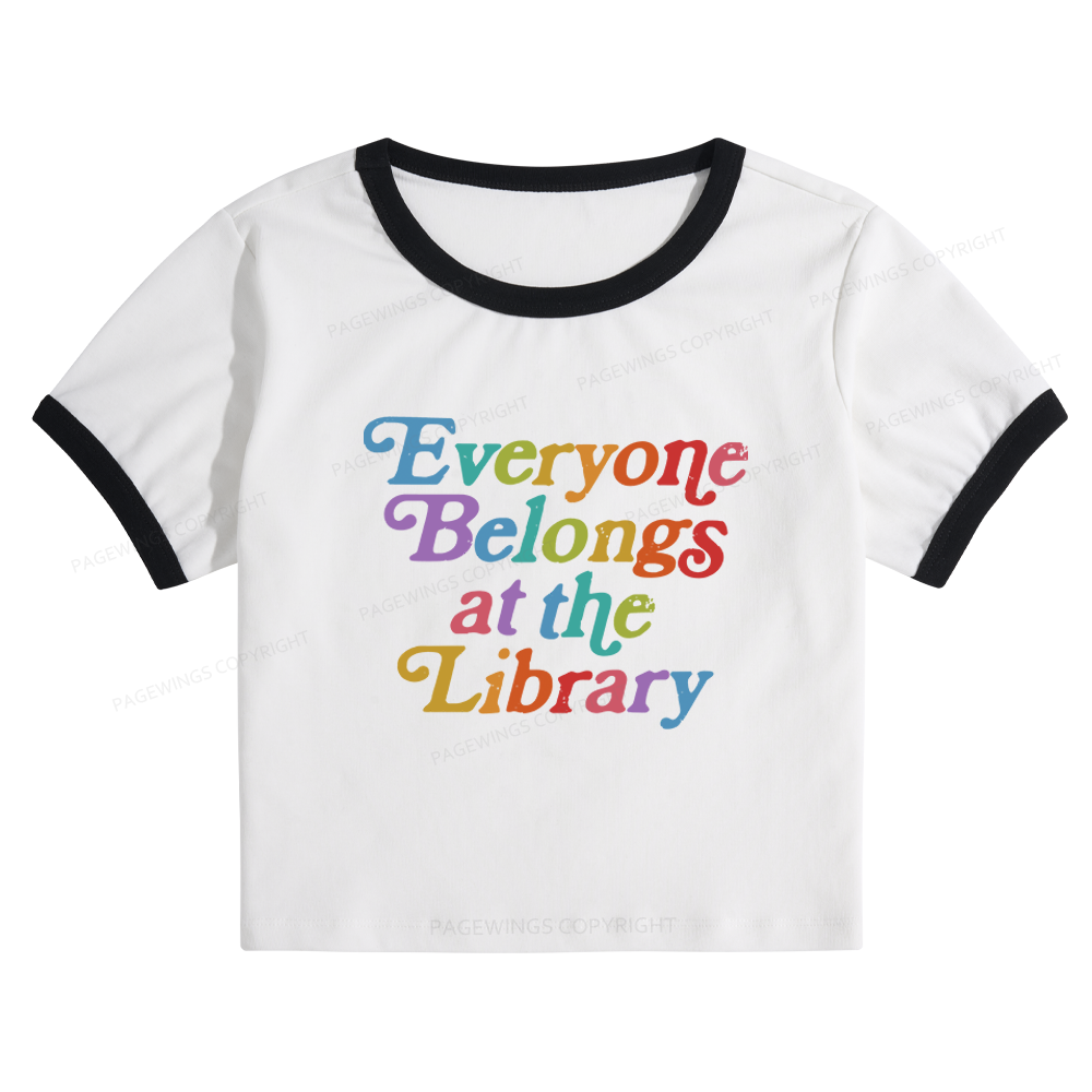 Pagewings Everyone Belongs at the Library 11357 Bookish Baby Tee Cropped Ringer T-Shirt