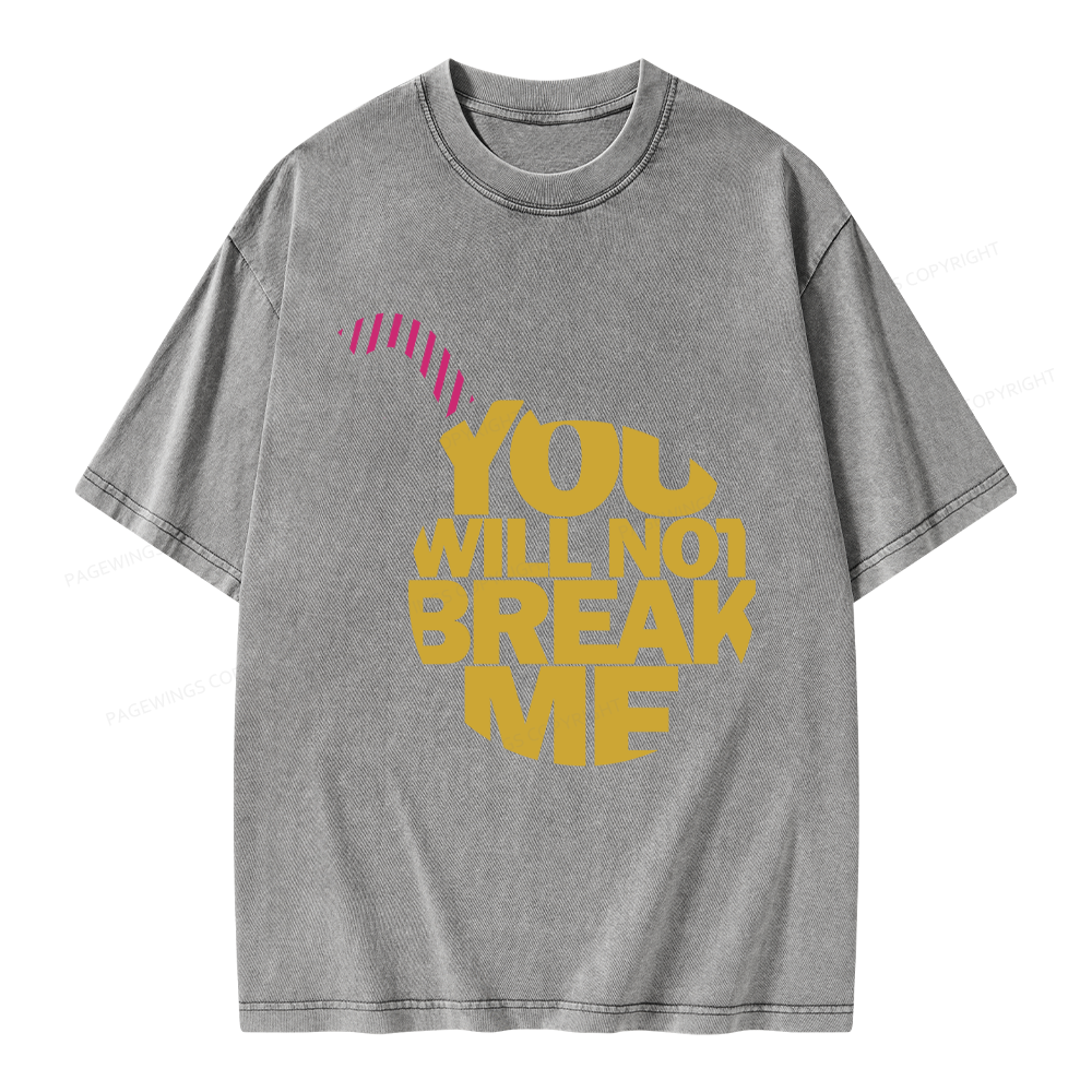 Pagewings You Will Not Break Me Unisex Washed T-shirt
