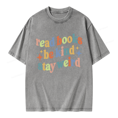 Pagewing Read Books Be Kind Stay Weird Unisex Washed T-shirt