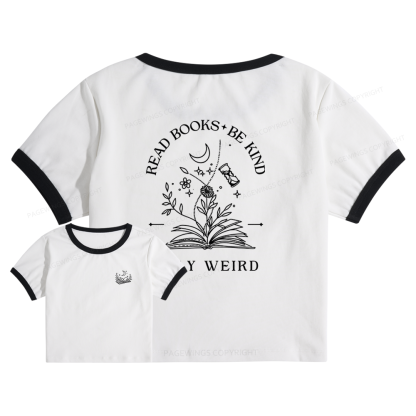 Pagewings Read Books Be Kind Stay Weird 10795 Bookish Baby Tee Cropped Ringer T-Shirt