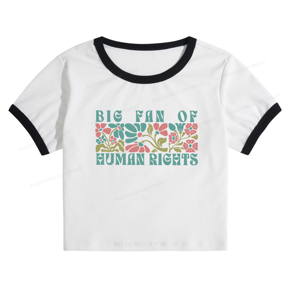 Pagewings Big Fan Of Human Rights 15868 Bookish Baby Tee Cropped Ringer T-Shirt