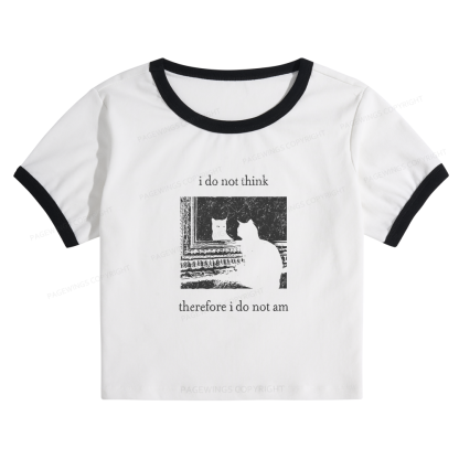 Pagewings I Do Not Think Therefore I Do Not Am 13719 Bookish Baby Tee Cropped Ringer T-Shirt