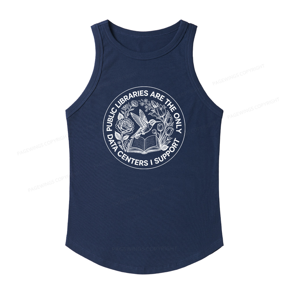 Pagewings Slim Fit Public Libraries are the only Data Centers I Support Women's Fitted Tank Top 