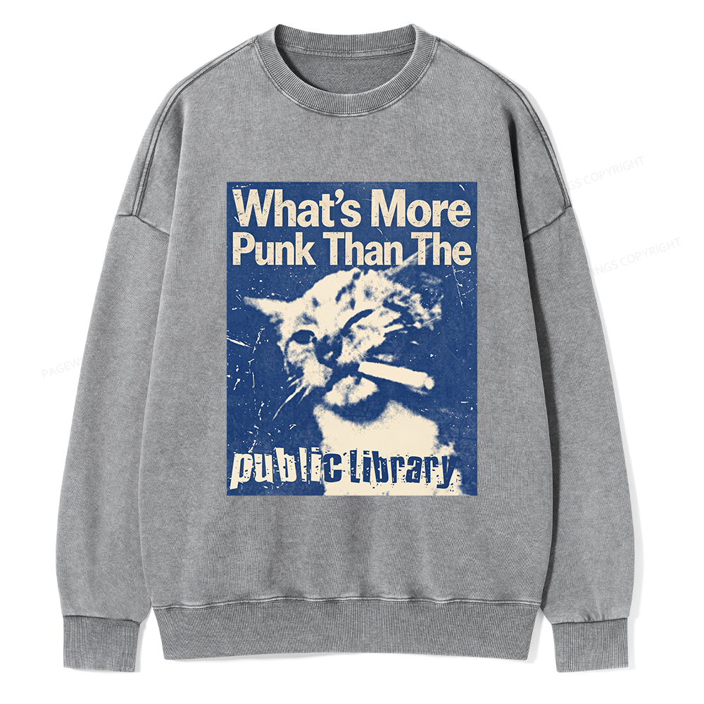 Pagewings More Punk Than The Public Library15772 Read Unisex Washed Sweatshirt