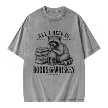 Pagewing All I Need Is Books And Whiskey Unisex Washed T-shirt
