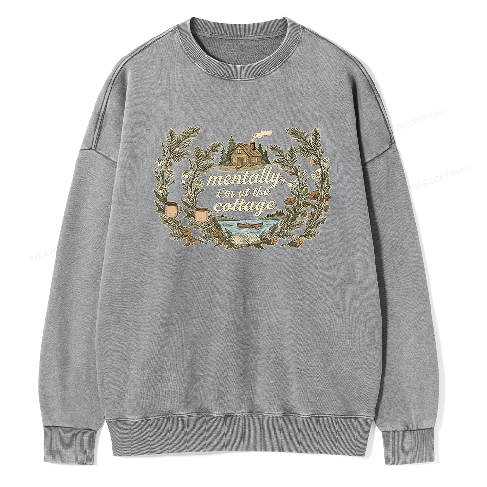 Pagewings Mentally I'm At The Cottage Unisex Washed Sweatshirt