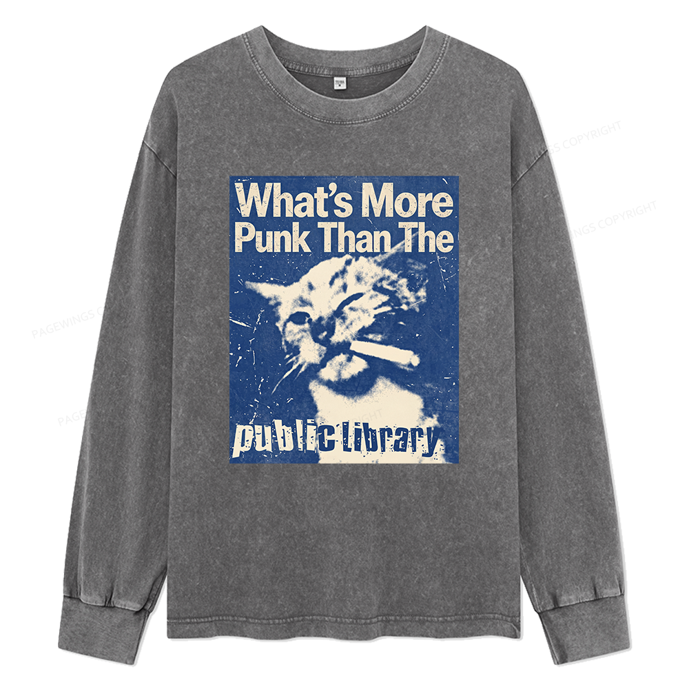 Pagewings What's More Punk Than The Public Library Unisex Washed Long Sleeve T-shirt