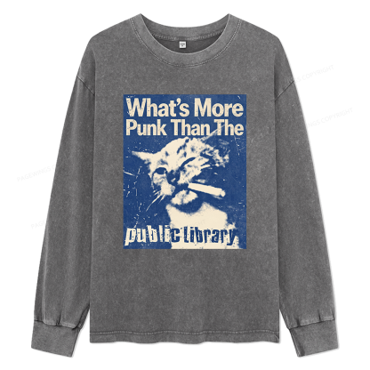 Pagewings What's More Punk Than The Public Library Unisex Washed Long Sleeve T-shirt