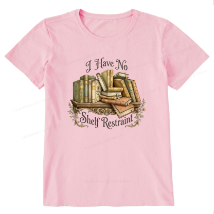 Pagewings I Have No Shelf Restraint Unisex Classic T-shirt