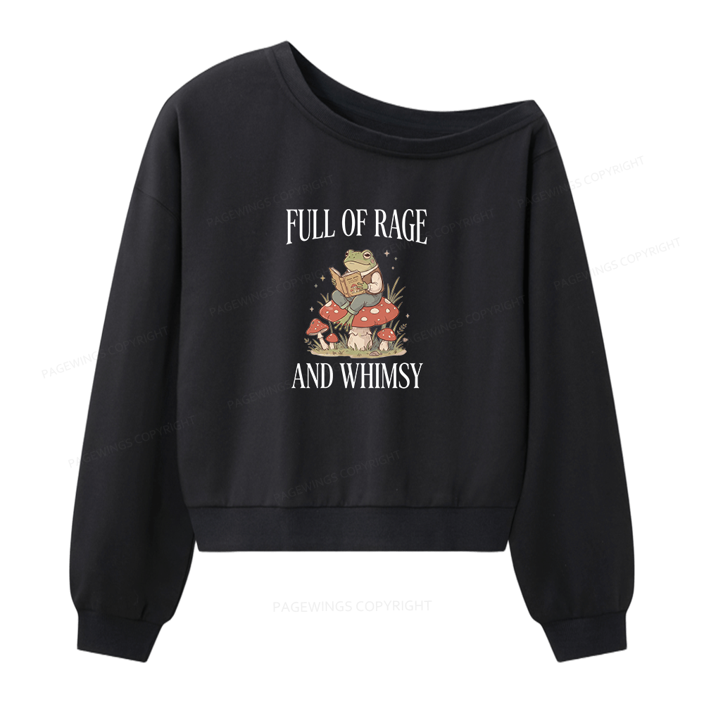 Pagewing Full of Rage and Whimsy 16105 Bookish Women Off Shoulder Sweatshirt