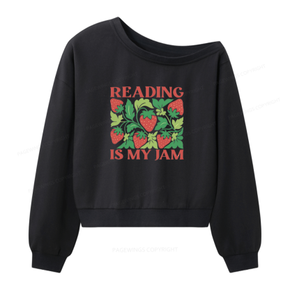 Pagewings Reading Is My Jam 15972 Bookish Women Off Shoulder Sweatshirt