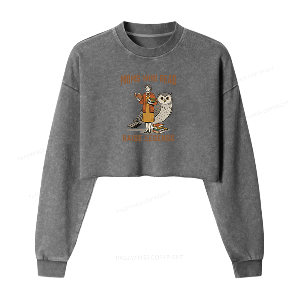 Pagewings Moms Who Read Raise Legends Washed Crop Sweatshirt