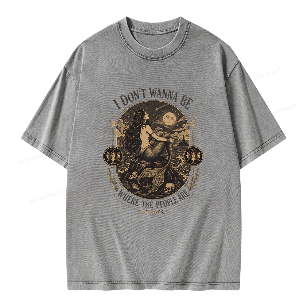 Pagewings I Don't Wanna Be Where The People Are Unisex Washed T-shirt