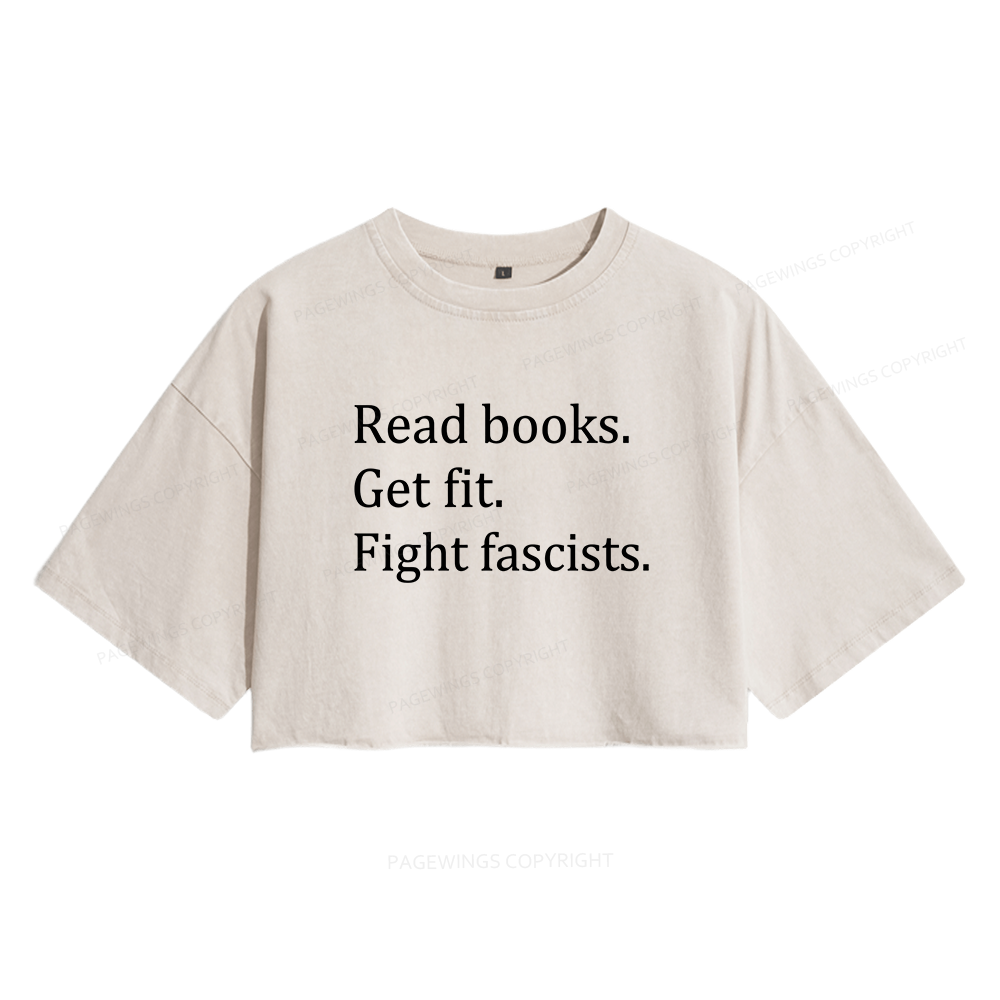 Pagewings Read Books Get Fit Fight Fascists15980 Read Women's Washed Cropped T-shirt