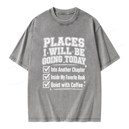 Pagewings Places I Will Be Going To Today Unisex Washed T-shirt