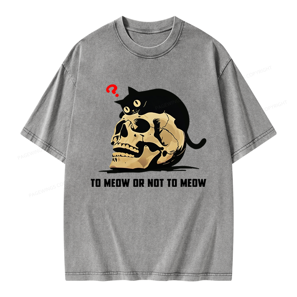 Pagewings To Meow Or Not To Meow Unisex Washed T-shirt