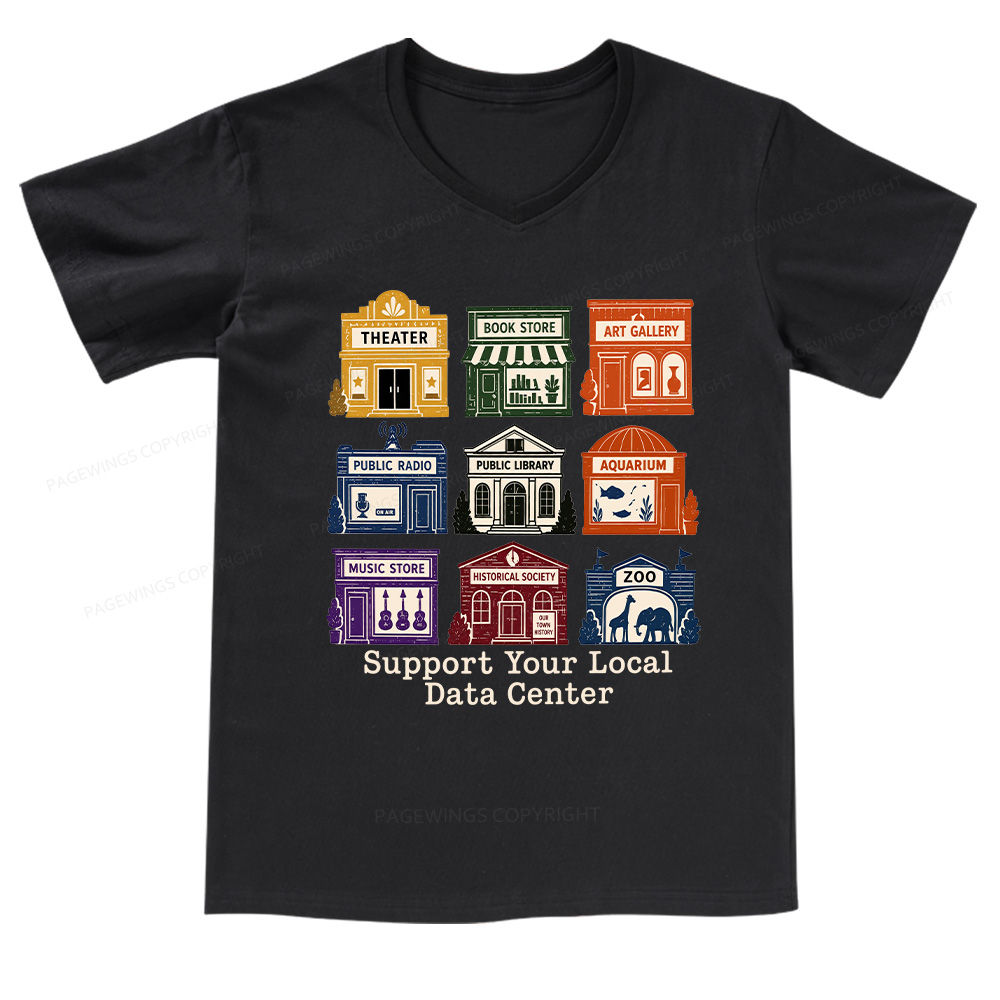 Pagewings Support Your Local Data Cente V-neck T-shirt