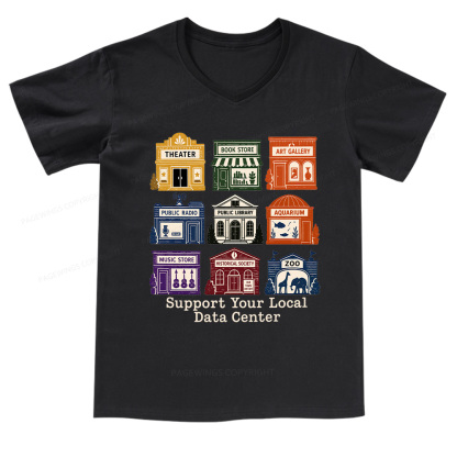 Pagewings Support Your Local Data Cente V-neck T-shirt
