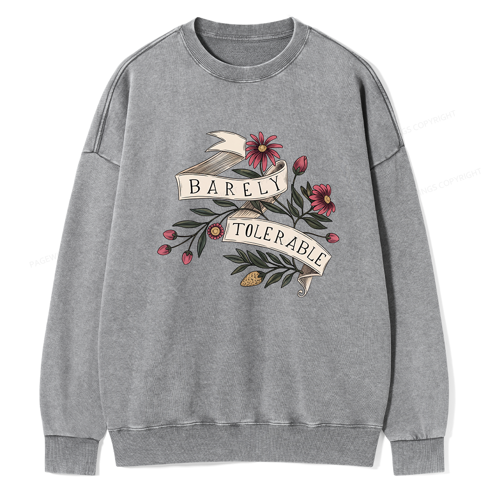 Pagewings Barely Tolerable16238 Read Unisex Washed Sweatshirt
