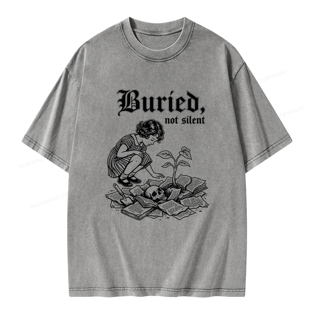 Pagewings Buried Not Silent Unisex Washed T-shirt