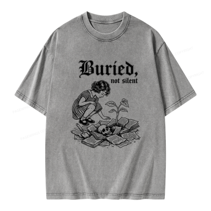 Pagewings Buried Not Silent Unisex Washed T-shirt