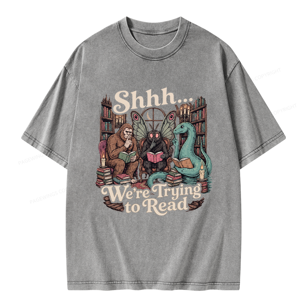 Pagewings Shhh We're Trying to Read Unisex Washed T-shirt