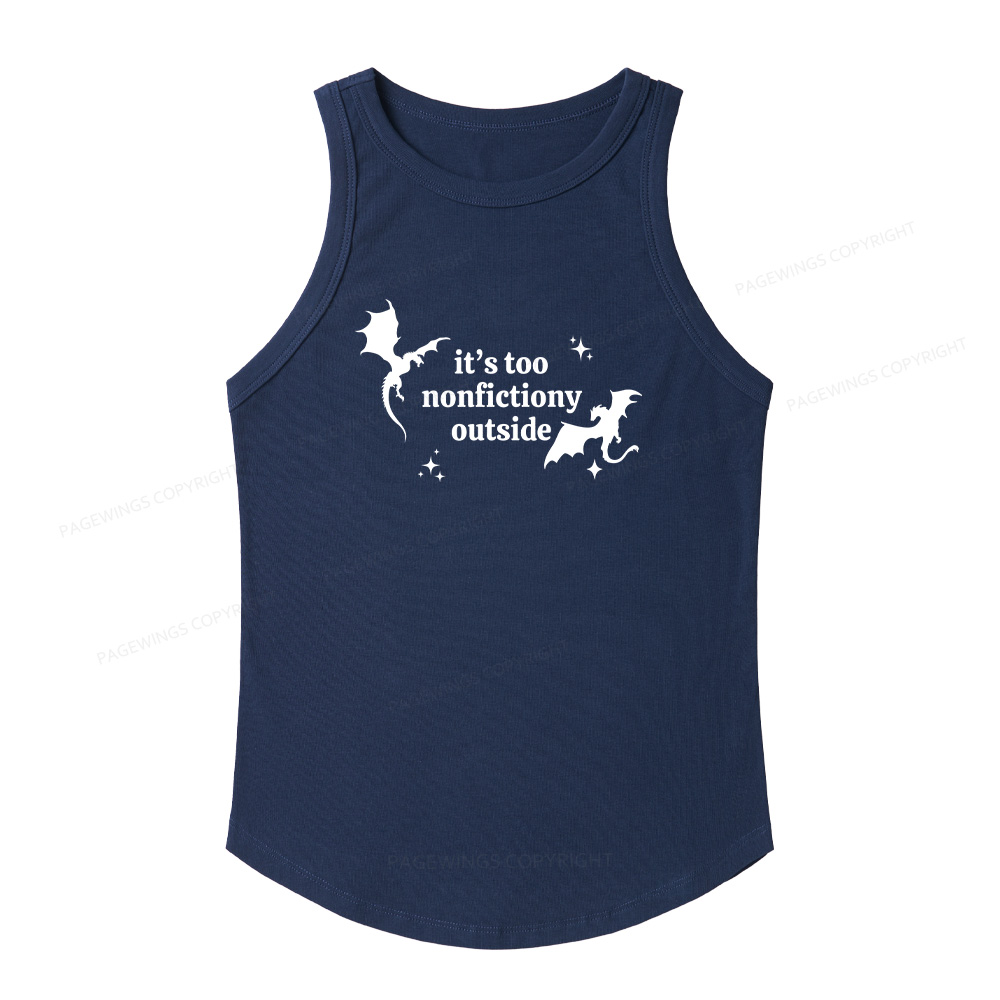 Pagewings It’s Too Nonfictiony Outside13383 Women's Fitted Tank Top