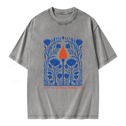 Pagewings Hope Is A Small Rebellion Unisex Washed T-shirt