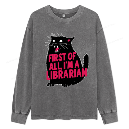 Pagewings First of All I'm a Librarian Unisex Washed Long Sleeve T-shirt