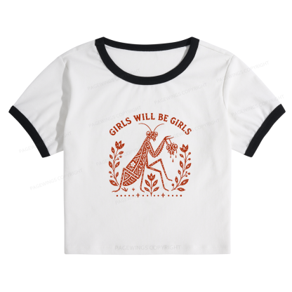 Pagewing Girls Will Be Girls16300 Baby Tee Cropped Ringer T-Shirt