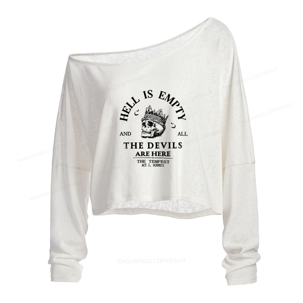 Pagewings Hell Is Empty And All The Devils Are Here Long Sleeve Off Shoulder T-shirts