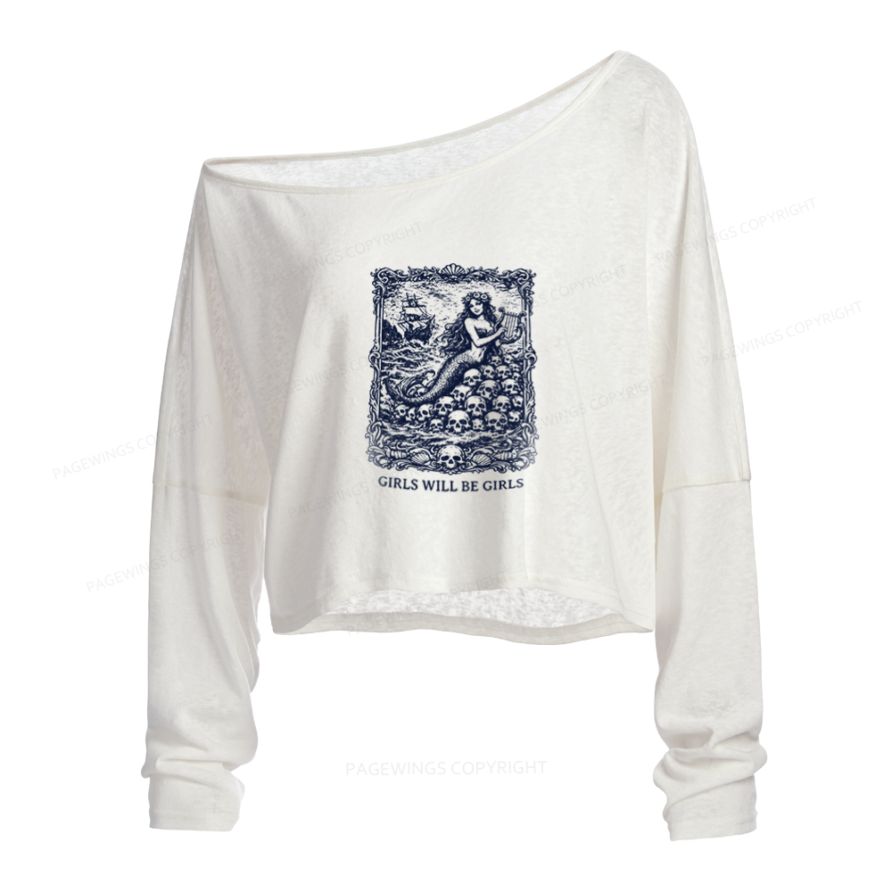 Pagewings Girls Will Be Girls Slouchy Long Sleeve Off Shoulder T-shirts