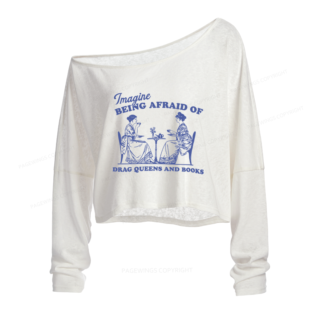Pagewings Drag Queens And Books Slouchy Long Sleeve Off Shoulder T-shirts