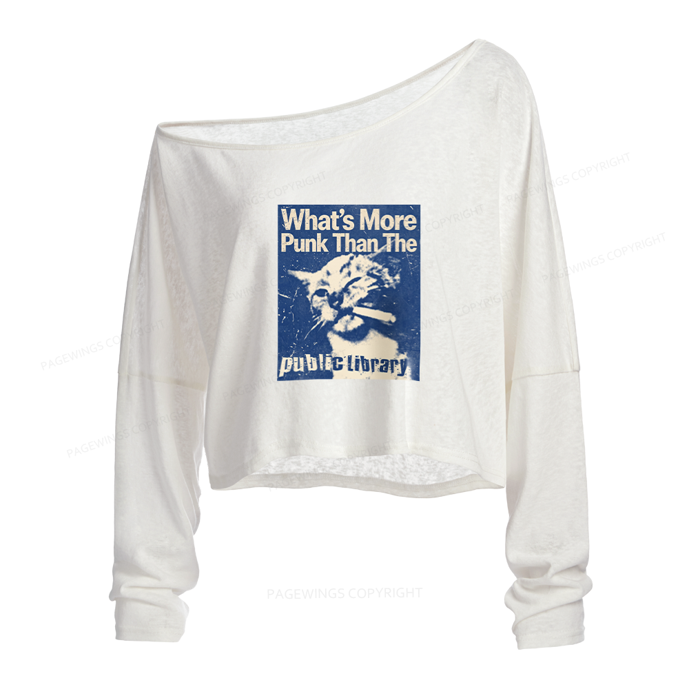Pagewings What's More Punk Than The Public Library Slouchy Long Sleeve Off Shoulder T-shirts