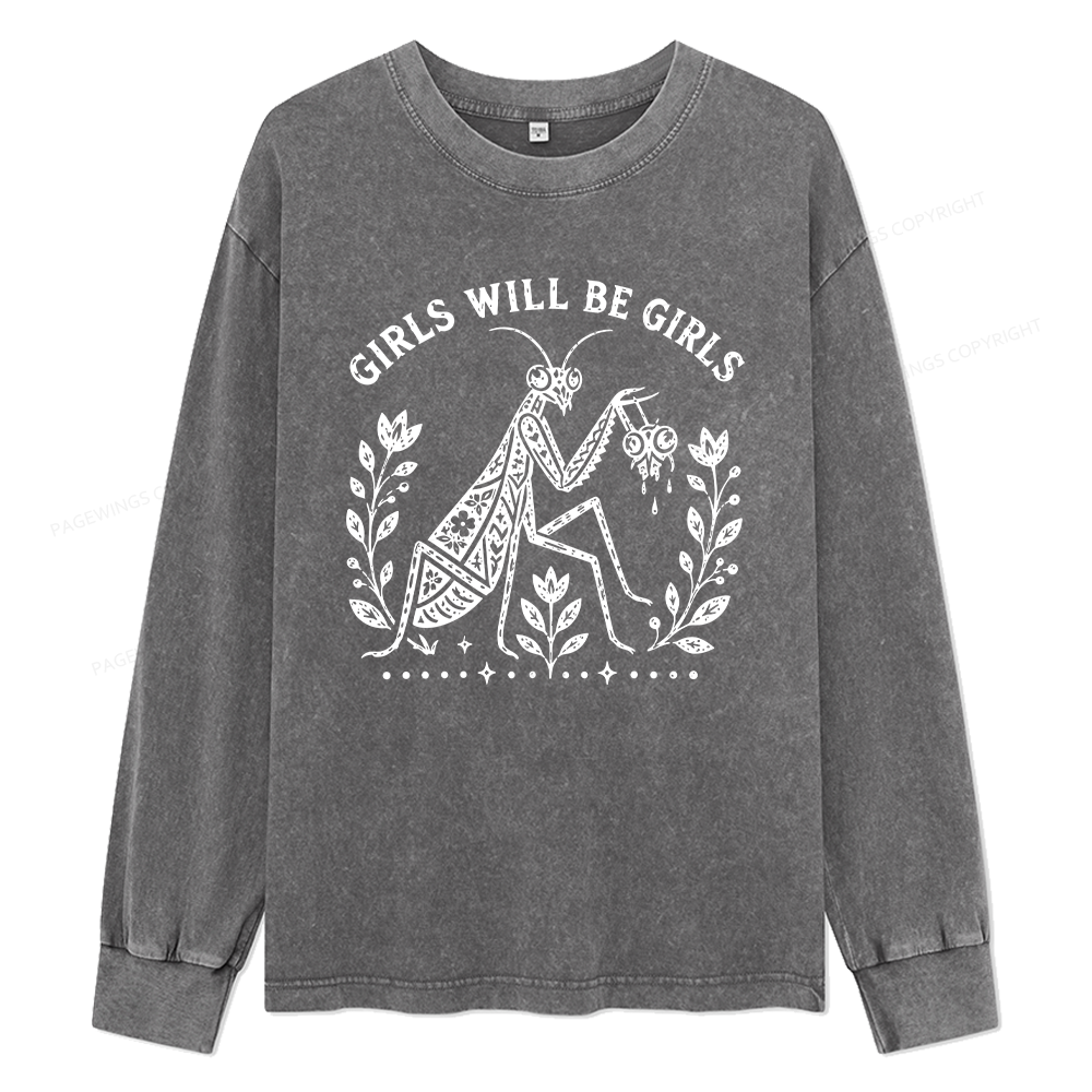 Pagewings Girls Will Be Girls Unisex Washed Long Sleeve T-shirt