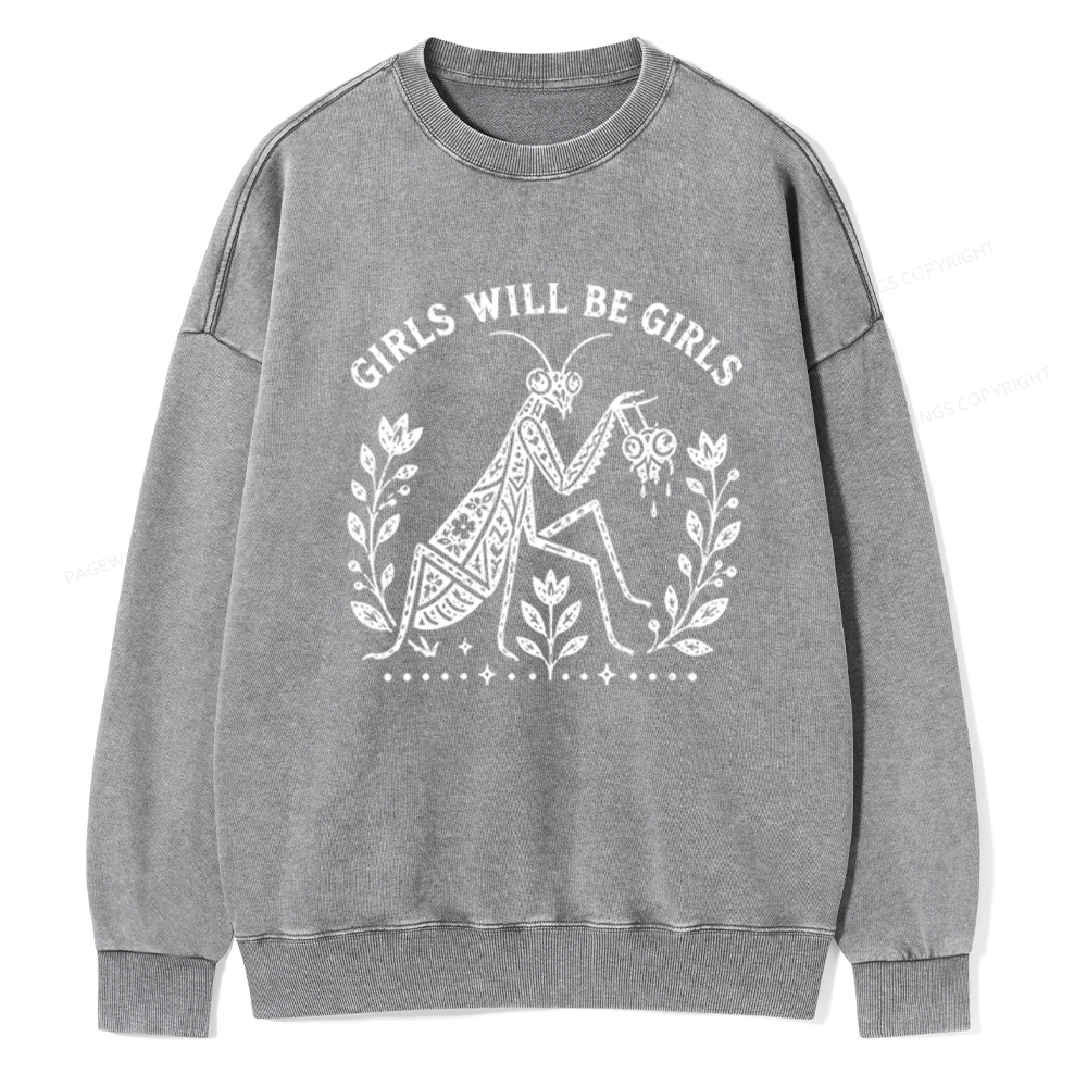 Pagewings Girls Will Be Girls Unisex Washed Sweatshirt