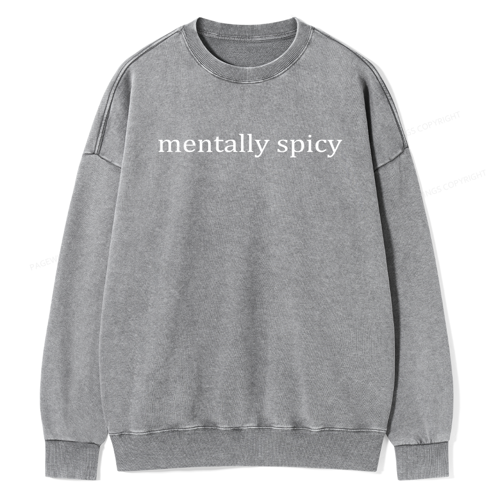 Pagewings Mentally Spicy Unisex Washed Sweatshirt