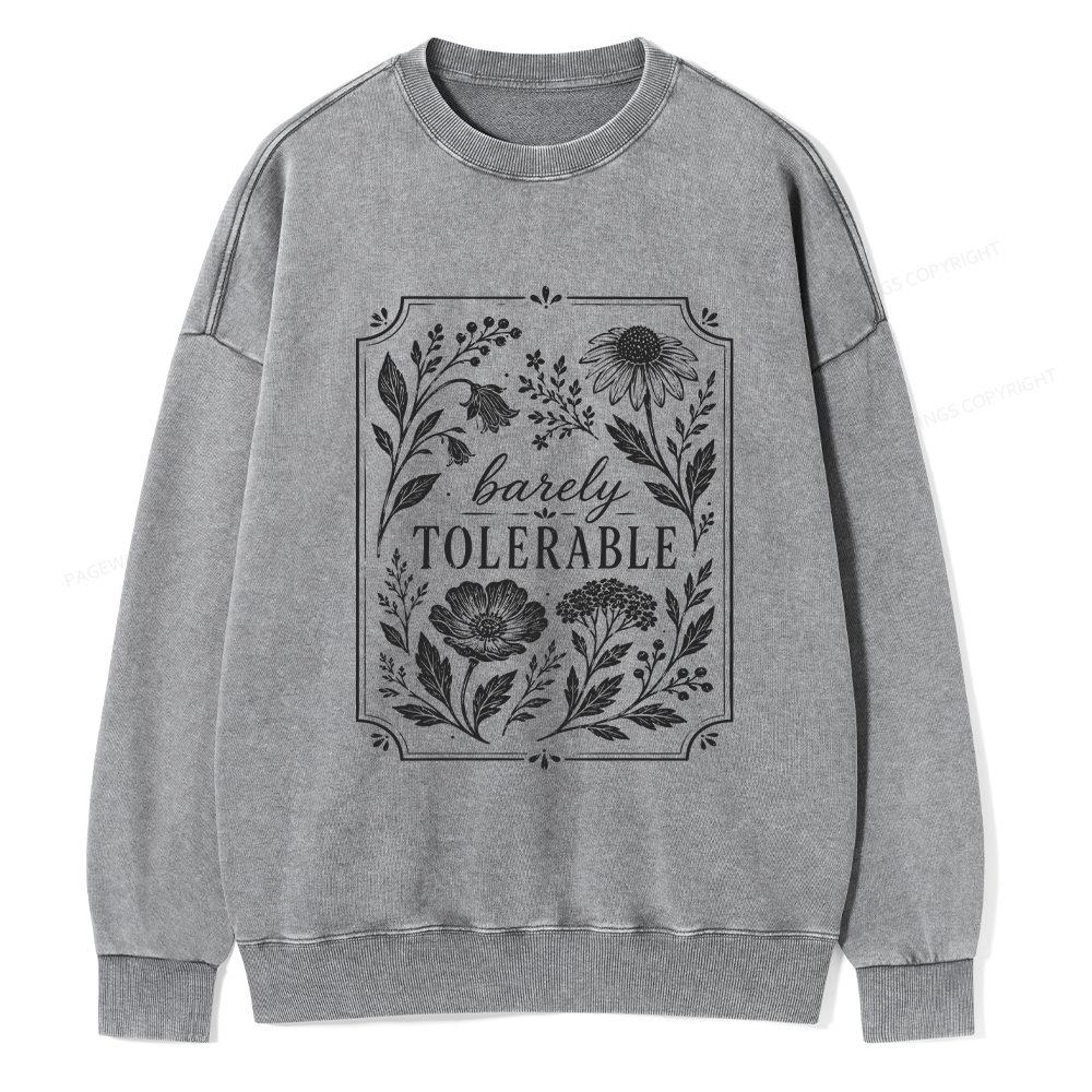 Pagewings Barely Tolerable Unisex Washed Sweatshirt
