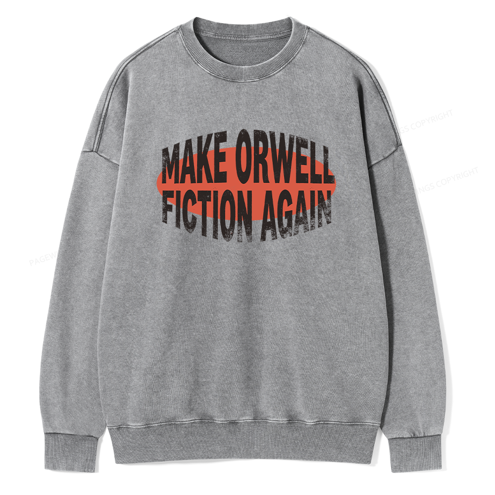 Pagewings Make Orwell Fiction Again Unisex Washed Sweatshirt