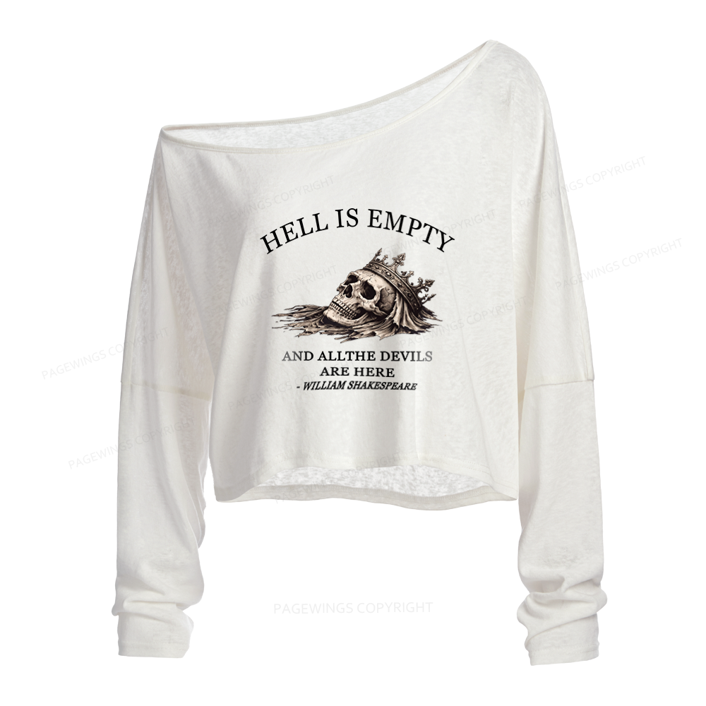 Pagewings Hell Is Empty And All The Devils Are Here Slouchy Long Sleeve Off Shoulder T-shirt