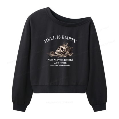Pagewings Hell Is Empty And All The Devils Are Here Women Off Shoulder Sweatshirt