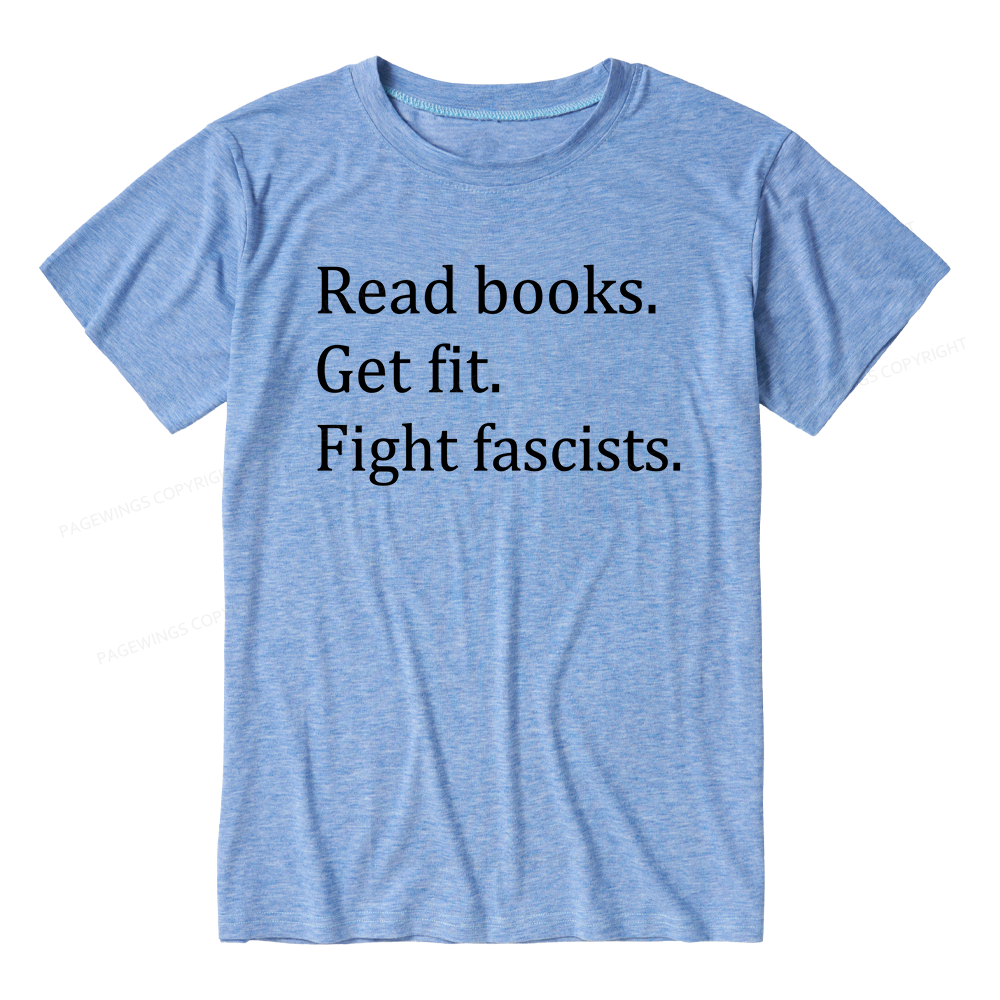 Pagewings Read Books Get Fit Fight Fascists Bookish Unisex Heather T-Shirt