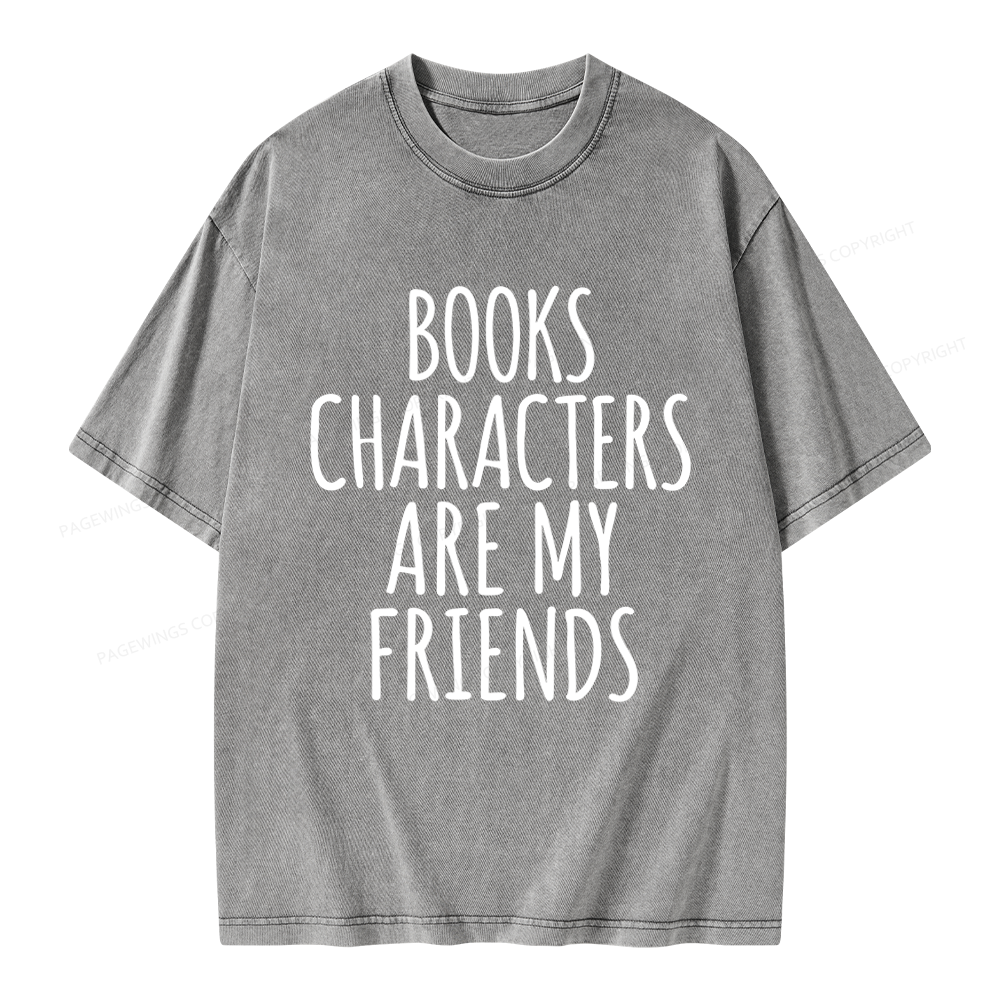 Pagewings Books Characters Are My Friends Unisex Washed T-shirt