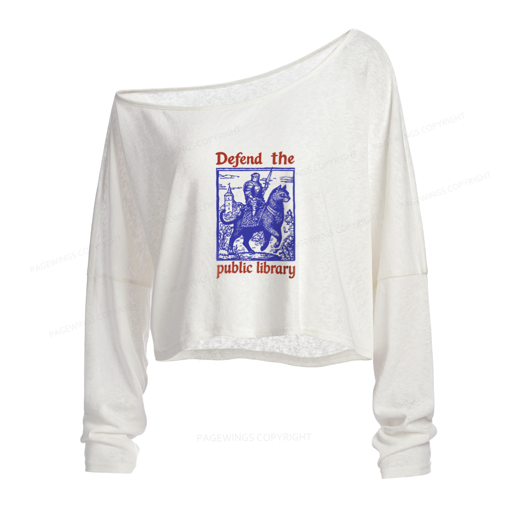 Pagewings Defend the Public Library Slouchy Long Sleeve Off Shoulder T-shirt