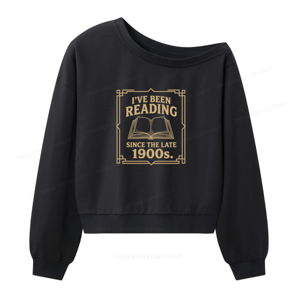 Pagewings I’ve Been Reading Since The Late 1900s Women Off Shoulder Sweatshirt